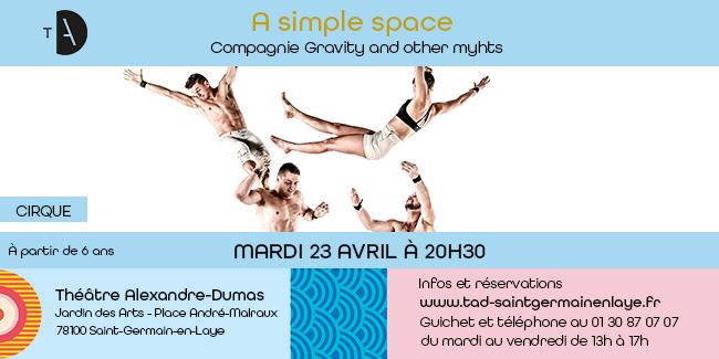 A simple space, spectacle de cirque en famille à Saint-Germain-en-Laye (78)